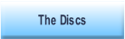 The Discs.